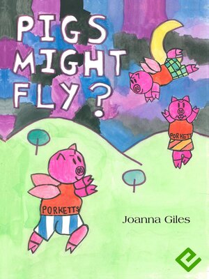 cover image of Pigs Might Fly